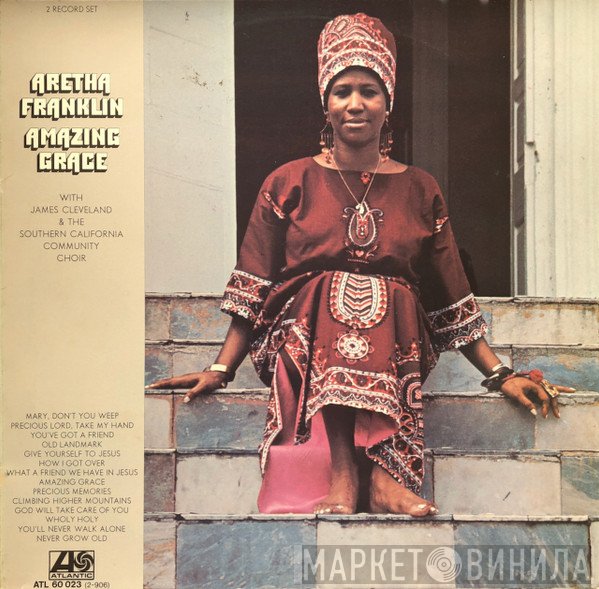 Aretha Franklin With Rev. James Cleveland & The Southern California Community Choir  - Amazing Grace