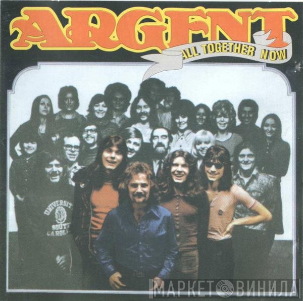 Argent  - All Together Now
