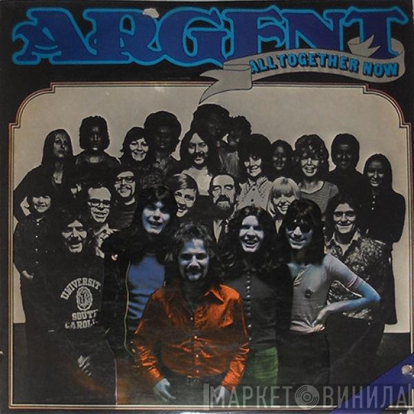 Argent  - All Together Now