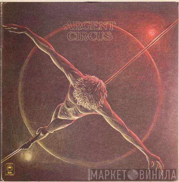 Argent  - Circus