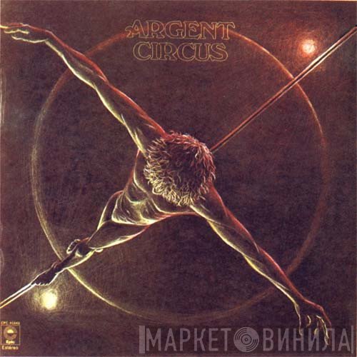 Argent  - Circus