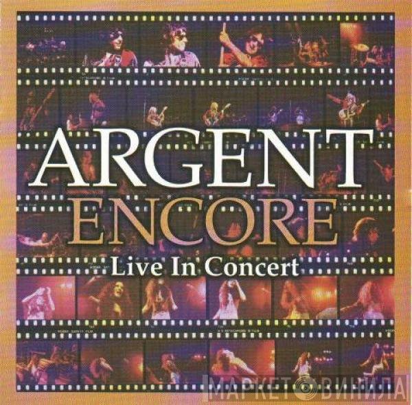 Argent  - Encore