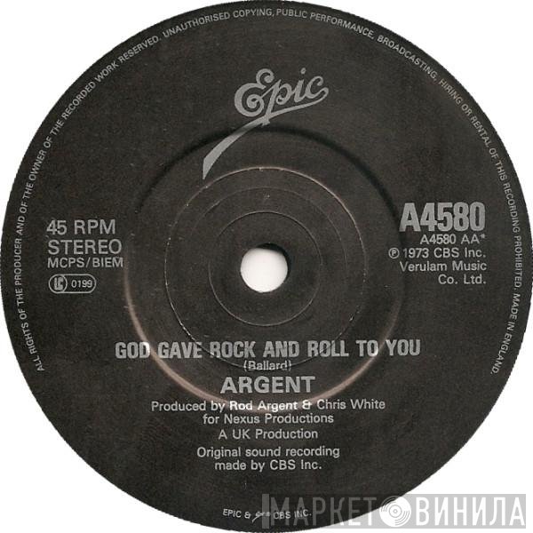 Argent - Hold Your Head Up / God Gave Rock And Roll To You