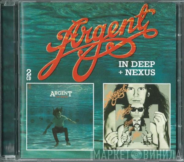 Argent - In Deep + Nexus