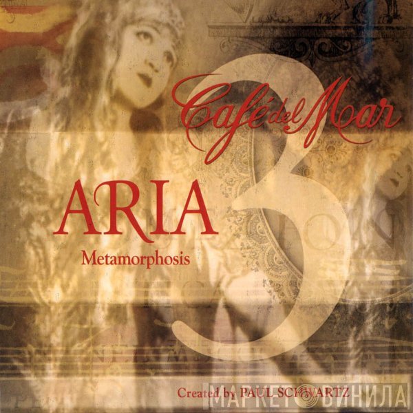Aria , Paul Schwartz - Aria 3 (Metamorphosis)