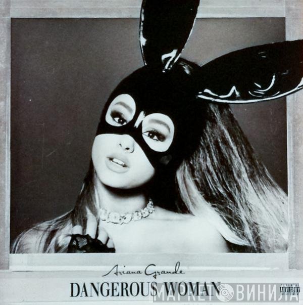 Ariana Grande - Dangerous Woman