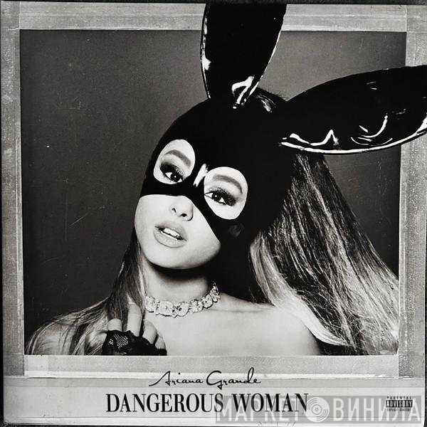 Ariana Grande - Dangerous Woman