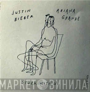 Ariana Grande, Justin Bieber  - Stuck With U