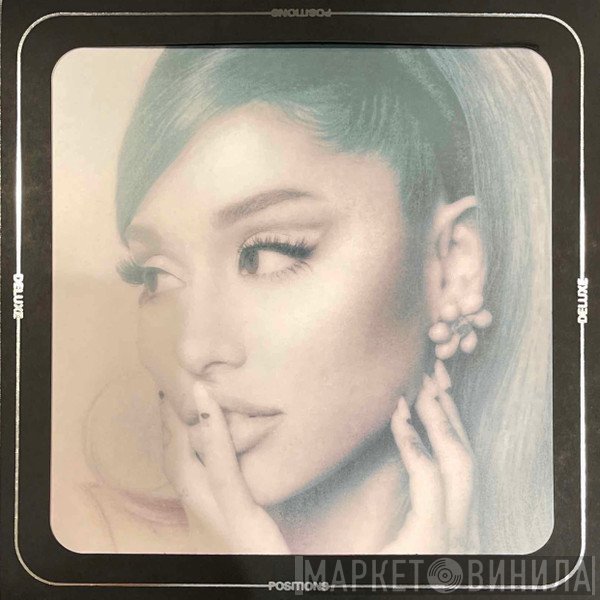 Ariana Grande  - Positions