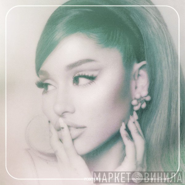 Ariana Grande  - Positions