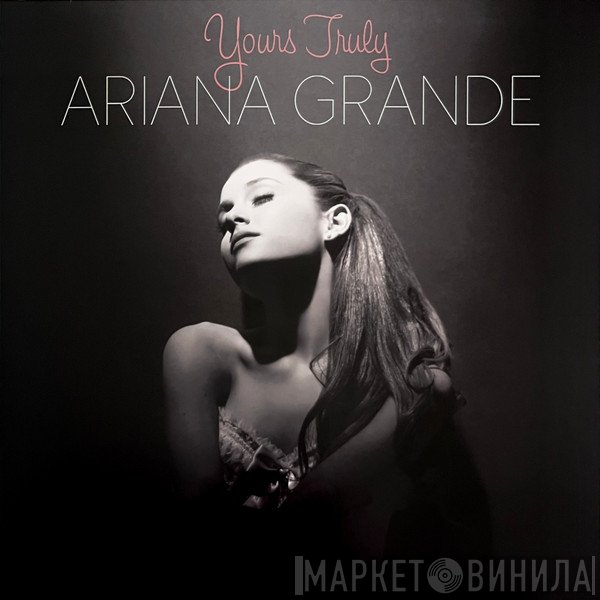 Ariana Grande - Yours Truly