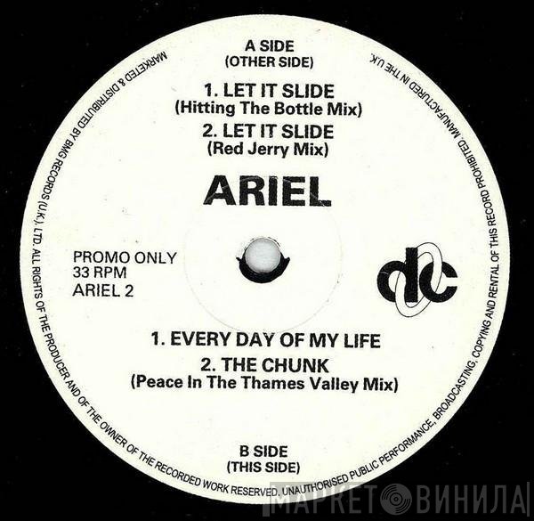 Ariel - Let It Slide