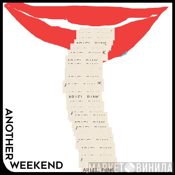 Ariel Pink - Another Weekend