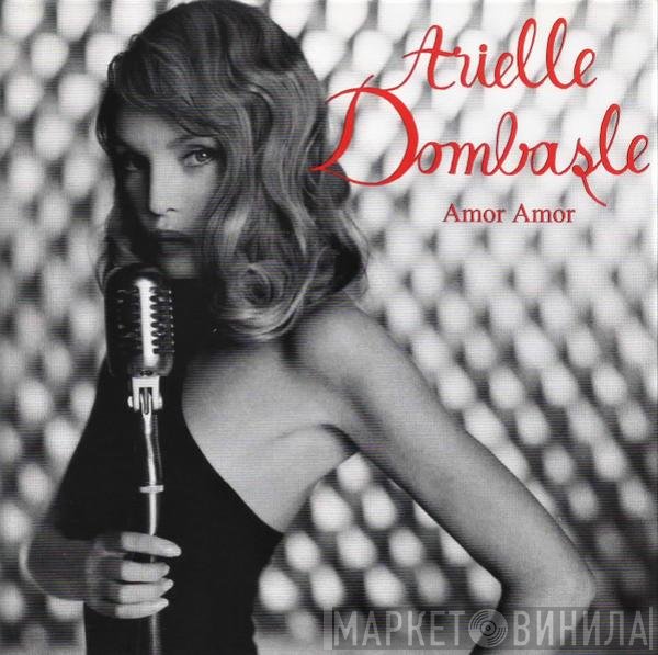 Arielle Dombasle  - Amor Amor