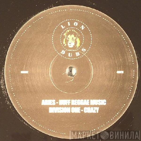Aries, Division One - Nuff Reggae Music / Crazy