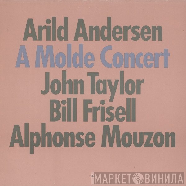 Arild Andersen, John Taylor , Bill Frisell, Alphonse Mouzon  - A Molde Concert