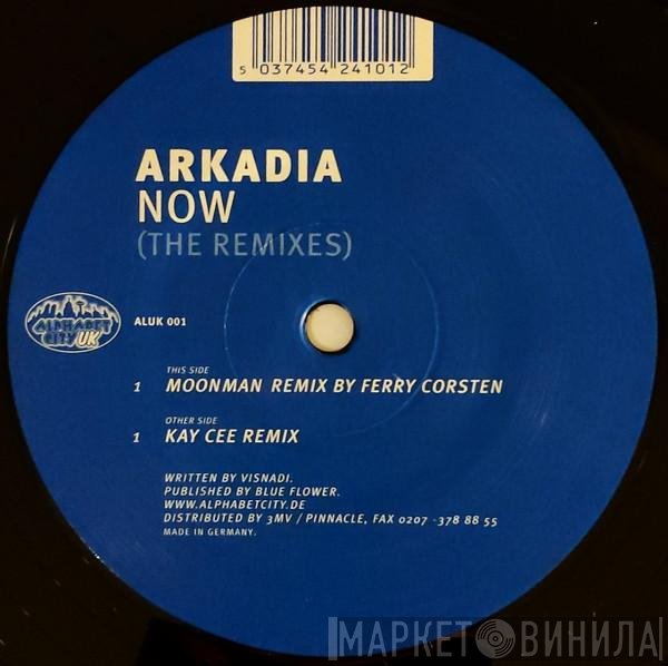 Arkadia - Now (The Remixes)