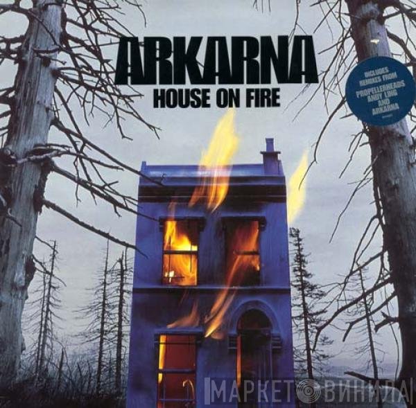 Arkarna - House On Fire