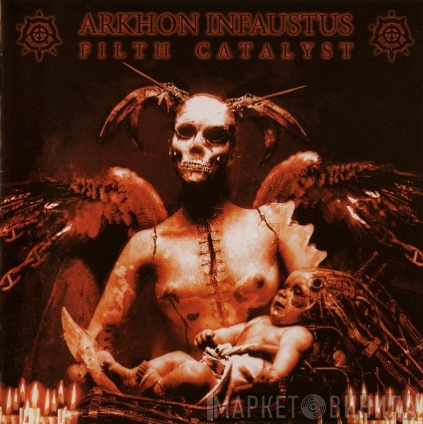 Arkhon Infaustus  - Filth Catalyst