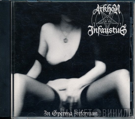 Arkhon Infaustus  - In Sperma Infernum