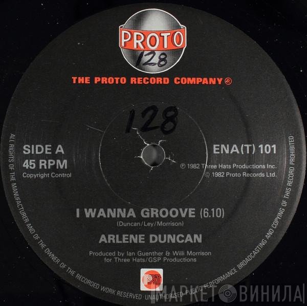 Arlene Duncan - I Wanna Groove