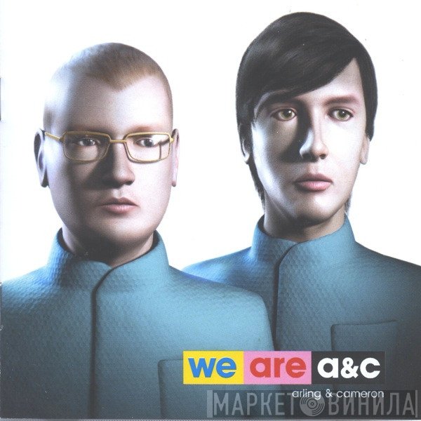 Arling & Cameron - We Are A&C