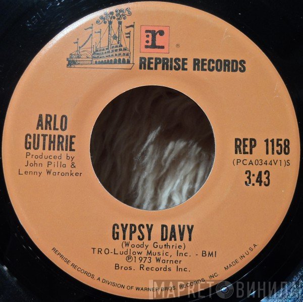 Arlo Guthrie  - Gypsy Davy / Week On The Rag