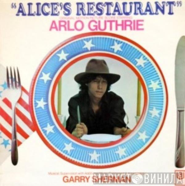 Arlo Guthrie, Garry Sherman - Alice's Restaurant (Original Motion Picture Score)