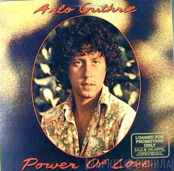 Arlo Guthrie - Power Of Love