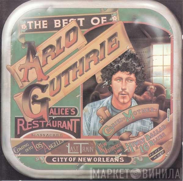 Arlo Guthrie - The Best Of Arlo Guthrie