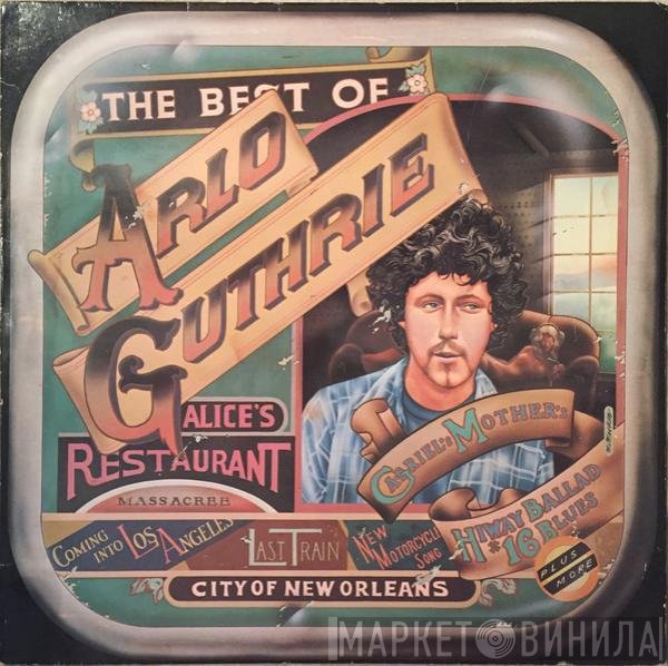 Arlo Guthrie - The Best Of Arlo Guthrie