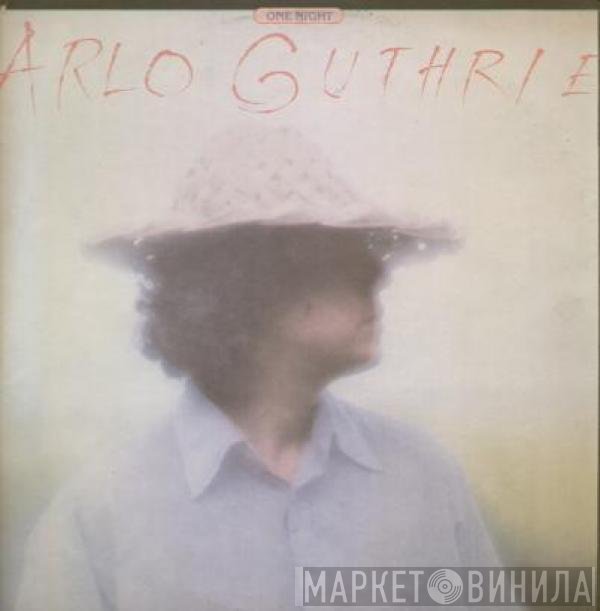 Arlo Guthrie With Shenandoah   - One Night