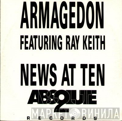 Armageddon  Featuring Ray Keith  - News At Ten