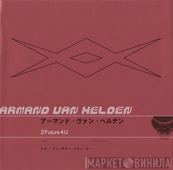 Armand Van Helden  - 2Future4U