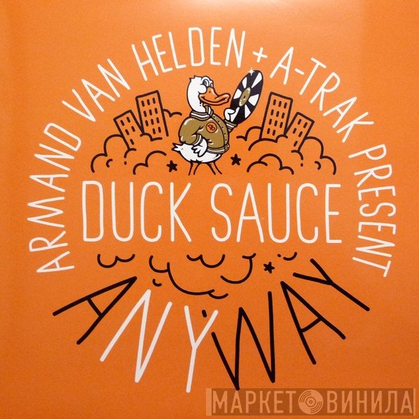 Armand Van Helden, A-Trak, Duck Sauce - Anyway