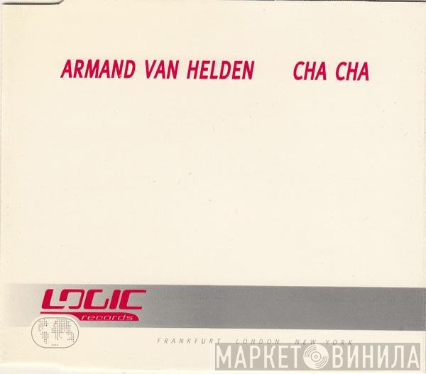 Armand Van Helden  - Cha Cha