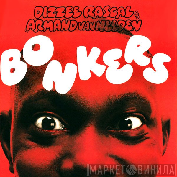 Armand Van Helden, Dizzee Rascal - Bonkers
