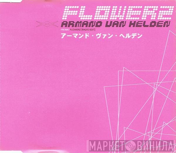 Armand Van Helden - Flowerz