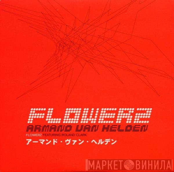 Armand Van Helden  - Flowerz