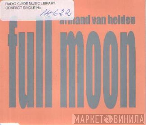 Armand Van Helden  - Full Moon