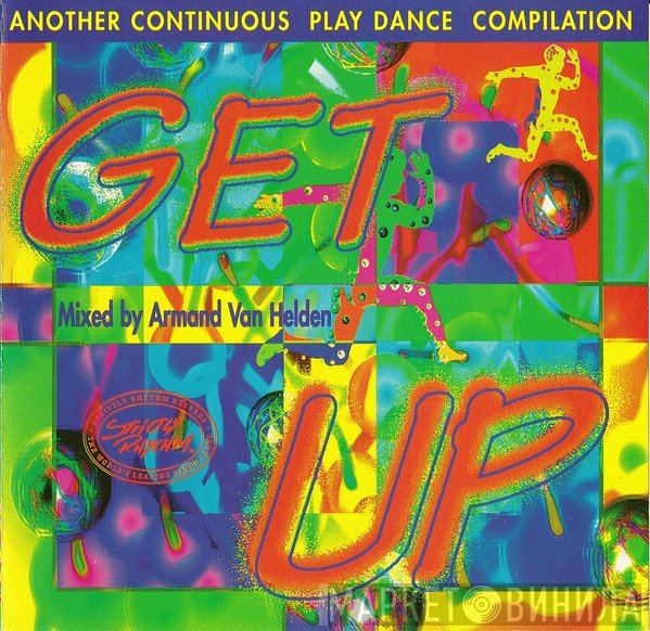 Armand Van Helden  - Get Up (Another Continuous Play Dance Compilation)