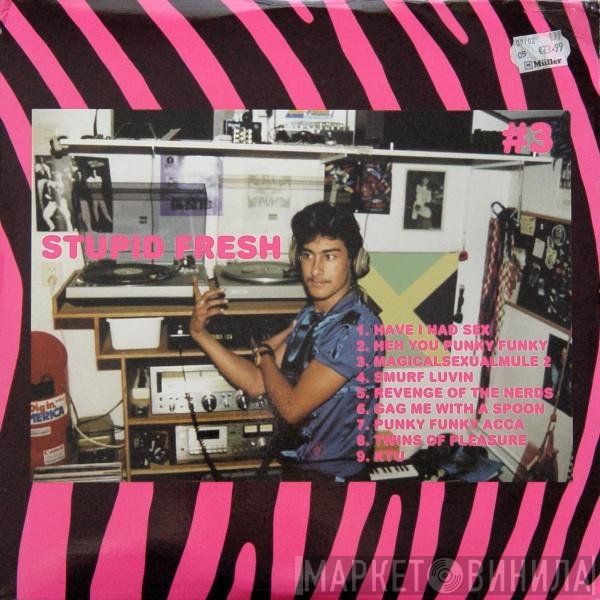 Armand Van Helden  - Stupid Fresh #3