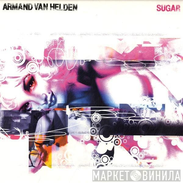 Armand Van Helden  - Sugar