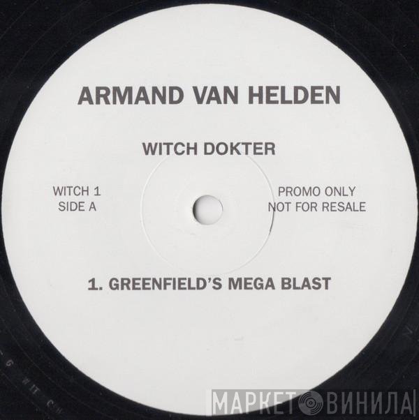 Armand Van Helden - Witch Dokter
