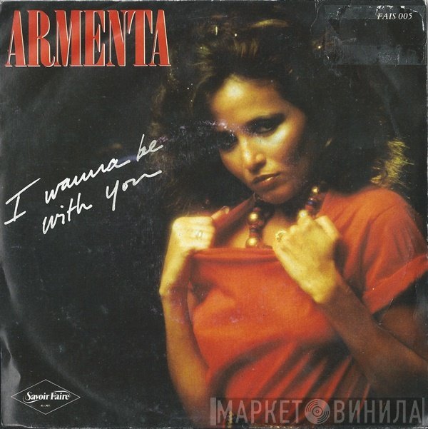 Armenta - I Wanna Be With You