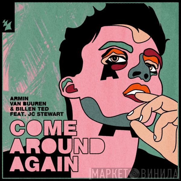 Armin van Buuren & Billen Ted Feat. JC Stewart  - Come Around Again