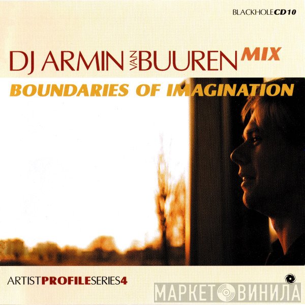 Armin van Buuren - Artist Profile Series 4: Boundaries Of Imagination
