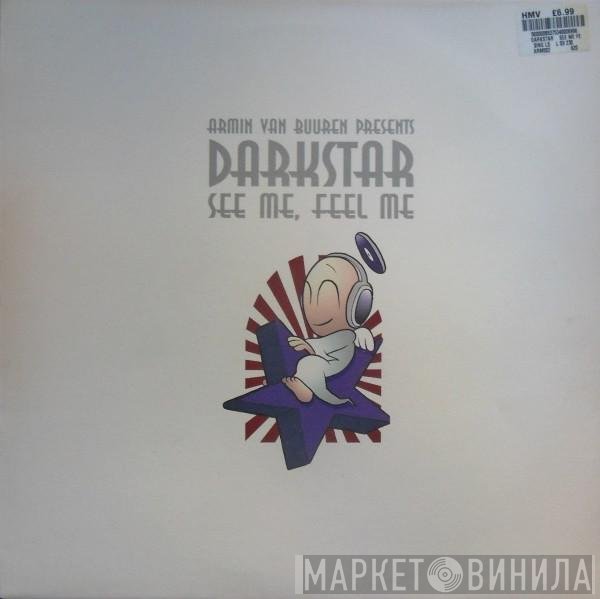 Armin van Buuren, Darkstar  - See Me, Feel Me