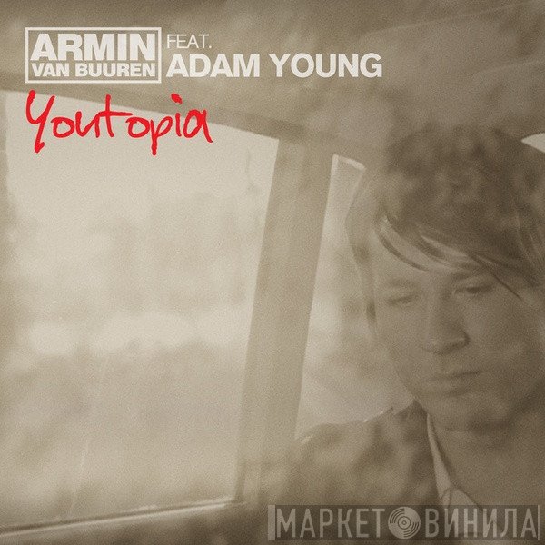 Armin van Buuren Feat. Adam Young  - Youtopia