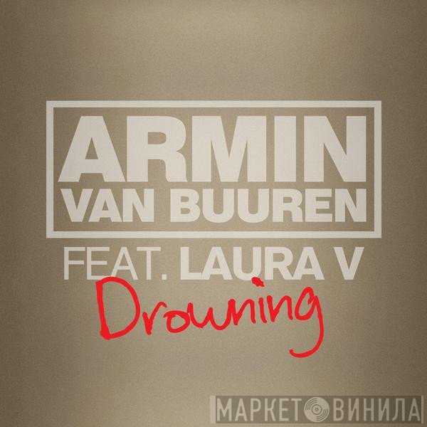 Armin van Buuren Feat. Laura V  - Drowning